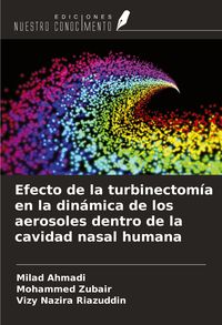Produktbild: Efecto de la turbinectom&iacute;a en la din&aacute;mica de los aerosoles dentro de la cavidad nasal humana