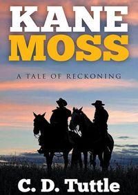 Produktbild: Kane Moss, A Tale of Reckoning