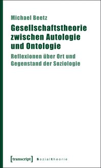 Produktbild: Gesellschaftstheorie zwischen Autologie und Ontologie