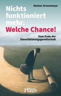Produktbild: Nichts funktioniert mehr. Welche Chance!
