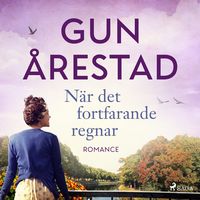 Produktbild: N&auml;r det fortfarande regnar
