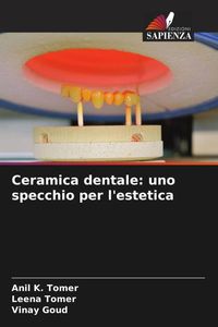 Produktbild: Ceramica dentale: uno specchio per l'estetica