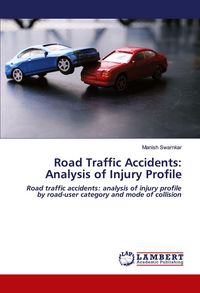 Produktbild: Road Traffic Accidents: Analysis of Injury Profile