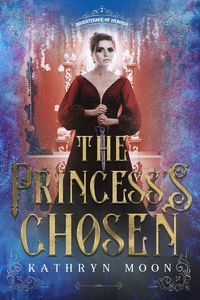Produktbild: The Princess's Chosen (Inheritance of Hunger, #2)