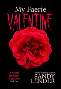 Produktbild: My Faerie Valentine (The Faerie Holiday Series, #2)