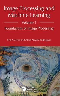 Produktbild: Image Processing and Machine Learning, Volume 1