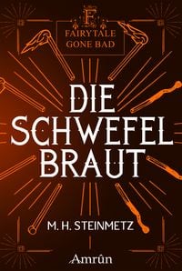 Produktbild: Fairytale gone Bad 4: Die Schwefelbraut