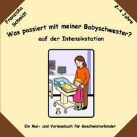 Produktbild: Was passiert mit meiner Babyschwester?