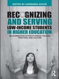 Produktbild: Recognizing and Serving Low-Income Students in Higher Education