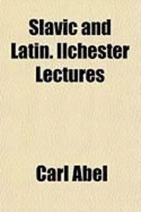 Produktbild: Slavic and Latin. Ilchester Lectures