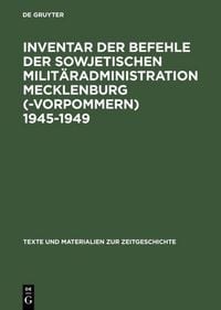 Produktbild: Inventar der Befehle der Sowjetischen Milit&auml;radministration Mecklenburg(-Vorpommern) 1945-1949