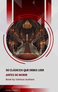 Produktbild: 50 Cl&aacute;sicos que Debes Leer Antes de Morir