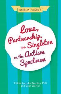 Produktbild: Love, Partnership, or Singleton on the Autism Spectrum