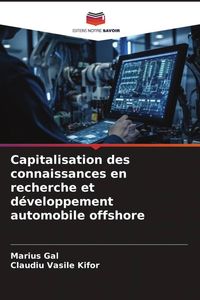 Produktbild: Capitalisation des connaissances en recherche et d&eacute;veloppement automobile offshore