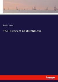 Produktbild: The History of an Untold Love