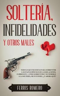 Produktbild: Solter&iacute;a, Infidelidades y Otros Males