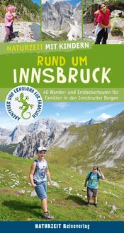 Bild vom Artikel Naturzeit mit Kindern: Rund um Innsbruck vom Autor Verena Wagner
