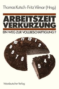 Produktbild: Arbeitszeitverk&uuml;rzung &mdash; Ein Weg zur Vollbesch&auml;ftigung?
