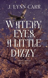 Produktbild: Watery Eyes, A Little Dizzy (Young Blood, #2)