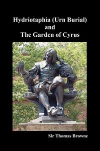 Produktbild: Hydriotaphia (Urn Burial) and the Garden of Cyrus