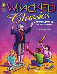 Produktbild: Whacked on Classics (Collection) Book/Online Audio