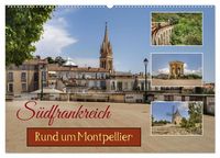 Produktbild: S&uuml;dfrankreich - Rund um Montpellier (Wandkalender 2026 DIN A2 quer), CALVENDO Monatskalender