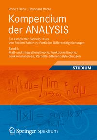 Produktbild: Kompendium der ANALYSIS - Ein kompletter Bachelor-Kurs von Reellen Zahlen zu Partiellen Differentialgleichungen