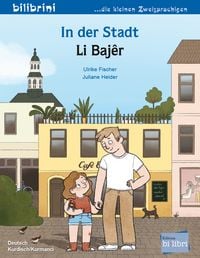 Produktbild: In der Stadt (Deutsch-Kurdisch/Kurmanc&icirc;)