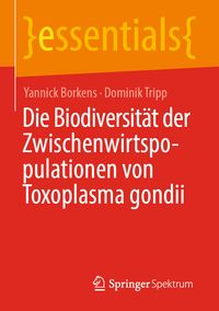 Produktbild: Die Biodiversit&auml;t der Zwischenwirtspopulationen von Toxoplasma gondii