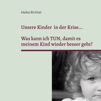 Produktbild: Unsere Kinder in der Krise...