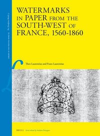 Produktbild: Watermarks in Paper from the South-West of France, 1560-1860