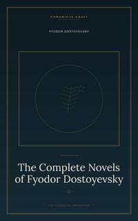 Produktbild: The Complete Novels of Fyodor Dostoyevsky