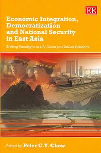Produktbild: Economic Integration, Democratization and National Security