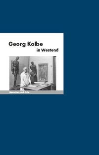 Produktbild: Georg Kolbe in Westend