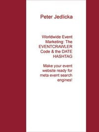 Produktbild: Worldwide Event Marketing: The Eventcrawler Code & the Date Hashtag