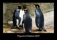 Produktbild: Pinguine & Eisb&auml;ren 2027 Fotokalender DIN A3