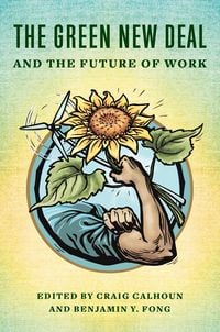 Produktbild: The Green New Deal and the Future of Work