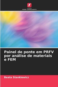 Produktbild: Painel de ponte em PRFV por an&aacute;lise de materiais e FEM