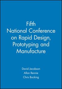 Produktbild: Fifth National Conference on Rapid Design, Prototyping and Manufacture