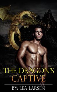 Produktbild: The Dragon's Captive: The Clan Book 1 (Paranormal Romance)