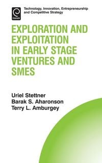 Produktbild: Exploration and Exploitation in Early Stage Ventures and SMEs