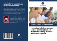 Produktbild: Interdisziplin&auml;rer ansatz in der zahnmedizin im zusammenhang mit der kieferorthop&auml;die