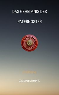Produktbild: Das Geheimnis des Paternoster, Reise in andere Welt, R&auml;tselhaft, Heranwachsende, Pubert&auml;t, Spiritualit&auml;t, Sinn, Seele, Innerer Wachstum
