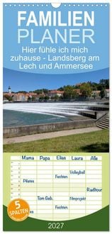 Produktbild: Familienplaner 2027 - Hier f&uuml;hle ich mich zuhause - Landsberg am Lech und Ammersee mit 5 Spalten (Wandkalender, 21 x 45 cm) CALVENDO