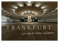 Produktbild: Frankfurt - mit der U-Bahn erfahren (Wandkalender 2026 DIN A3 quer), CALVENDO Monatskalender