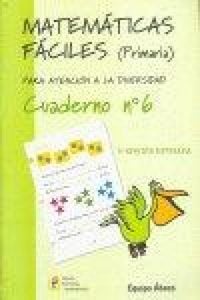 Produktbild: Matem&aacute;ticas f&aacute;ciles 6, Educaci&oacute;n Primaria