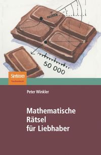 Mathematische Rätsel für Liebhaber von Peter Winkler