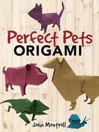 Produktbild: Montroll, J: Perfect Pets Origami