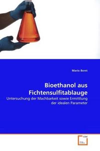 Produktbild: Borst, M: Bioethanol aus Fichtensulfitablauge