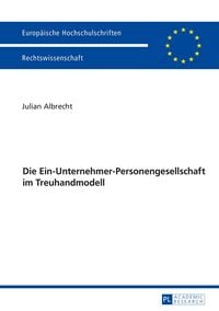 Produktbild: Die Ein-Unternehmer-Personengesellschaft im Treuhandmodell
